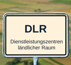 Schild mit der Aufschrift DLR - Dienstleistungszentrum ländlicher Raum